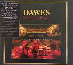 Dawes  - Nothing Is Wrong 2012 Australian Tour Edition