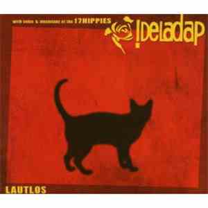 !Deladap With Voice & Musicians Of The 17 Hippies - Lautlos