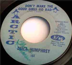 Della Humphrey - Don't Make The Good Girls Go Bad