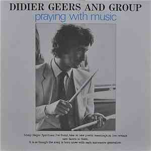 Didier Geers And Group - Praying With Music