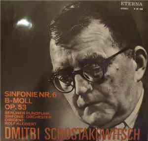 Dmitri Schostakowitsch - Sinfonie Nr. 6 Op. 53