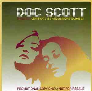 Doc Scott - Certificate 18's Hidden Rooms Volume 03