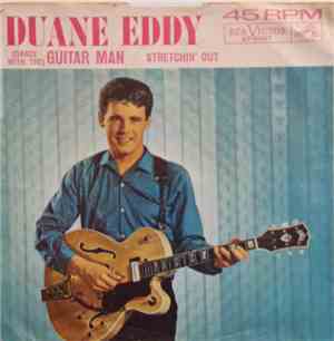 Duane Eddy - (Dance With The) Guitar Man / Stretchin' Out