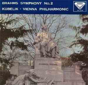 Johannes Brahms - Wiener Philharmoniker, Rafael Kubelik - Symphonie Nr. II  ...