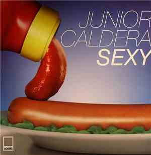 Junior Caldera - Sexy