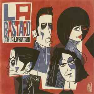 La Bastard  - Ooh La La Bastard