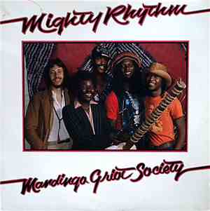 Mandingo Griot Society - Mighty Rhythm