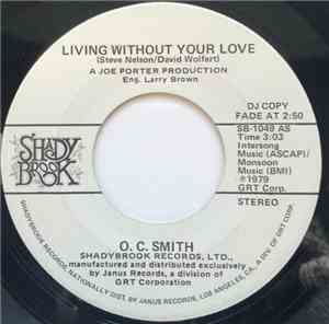O. C. Smith - Living Without Your Love