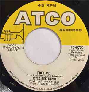 Otis Redding - Free Me / (Your Love Has Lifted Me) Higher & Higher