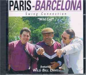 Paris-Barcelona Swing Connection Featuring Wild Bill Davis - Wild Cat