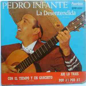 Pedro Infante - La Desentendida