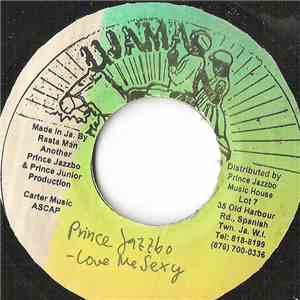 Prince Jazzbo - Love Me sexy