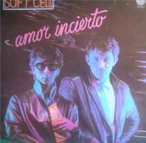 Soft Cell - Amor Incierto