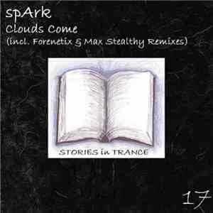 spArk  - Clouds Come