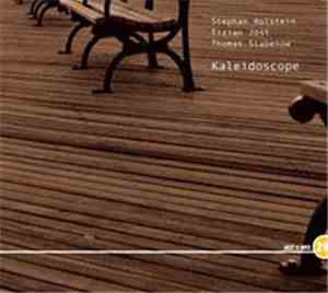 Stephan Holstein, Tizian Jost, Thomas Stabenow - Kaleidoscope