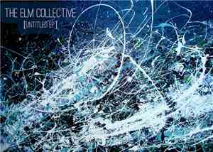 The Elm Collective - [Untitled EP]