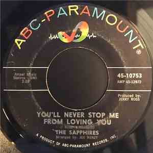 The Sapphires  - You'll Never Stop Me Loving You / Gonna Be A Big Thing