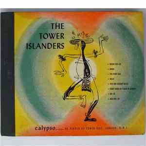 The Tower Islanders - Calypso..... As Played At Tower Isle, Jamaica, B.W.I.