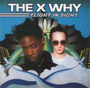 The X Why - Flight In Sight