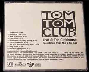 Tom Tom Club - Live At The Clubhouse -Selections from the 2 cd set