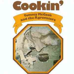 Tommy McCook & The Aggrovators - Cookin'