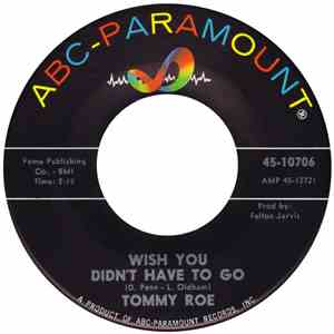 Tommy Roe - Wish You Didn't Have To Go / I Keep Remembering (Things I Forgo ...