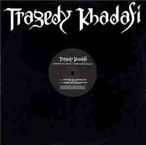 Tragedy Khadafi - Against All Odds / Crime Nationalist