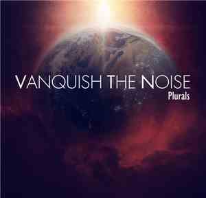 Vanquish The Noise - Plurals