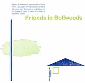 Various - Friends In Bellwoods