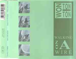 Won Ton Ton - Walking On A Wire