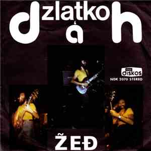 Zlatko & Dah - Žeđ / Misli