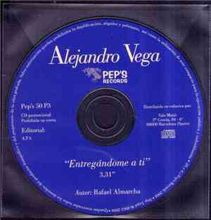 Alejandro Vega  - Entregándome A Ti