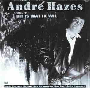 André Hazes - Dit Is Wat Ik Wil