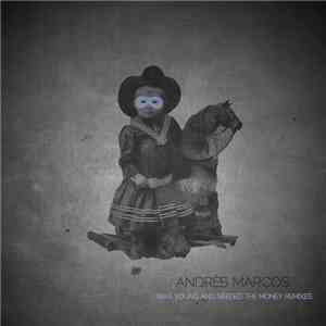 Andrés Marcos - I Was Young And Needed The Money Remixes