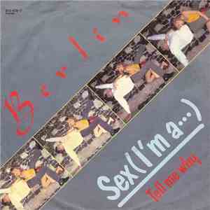 Berlin - Sex (I'm A...)
