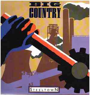 Big Country - Steeltown