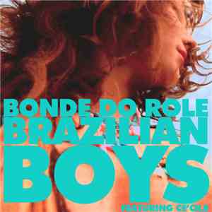 Bonde Do Role Featuring Ce'cile - Brazilian Boys