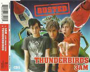 Busted  - Thunderbirds / 3AM