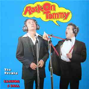 Cannon & Ball - Rock On Tommy