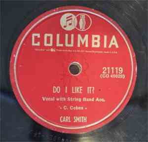 Carl Smith  - Do I Like It / Trademark