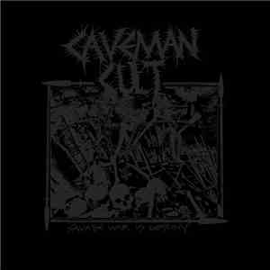Caveman Cult - Savage War is Destiny