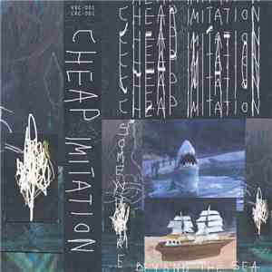 Cheap Imitation - Somewhere Beyond The Sea