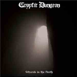 Cryptic Dungeon - Wizards In The North