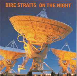 Dire Straits - On The Night