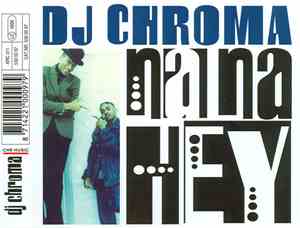 DJ Chroma - Na Na Hey