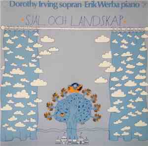 Dorothy Irving / Erik Werba - Själ Och Landskap