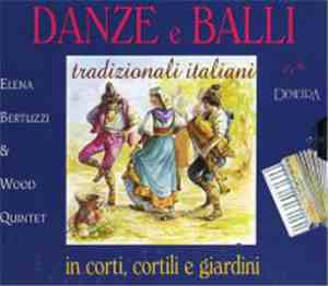 Elena Bertuzzi, Wood Quintet - Danze E Balli Tradizionali Italiani In Corti ...