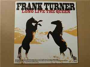 Frank Turner / Crazy Arm - Long Live The Queen / Still To Keep