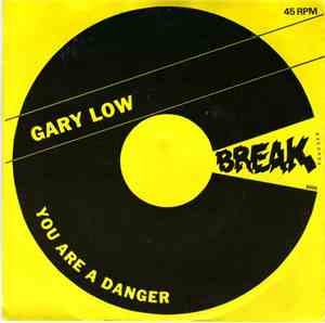 Gary Low - You Are A Danger