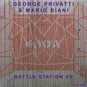George Privatti & Mario Biani - Battle Station Ep